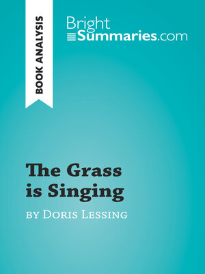 cover image of The Grass is Singing by Doris Lessing (Book Analysis)